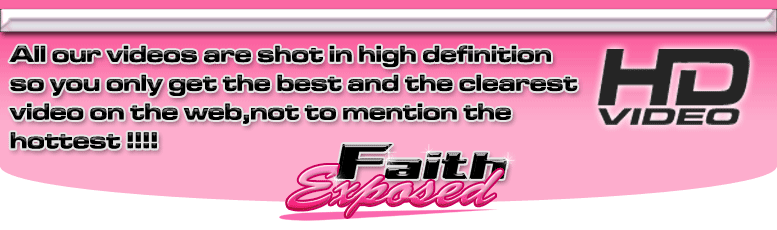 Click Here to see all Faith's XXX movies